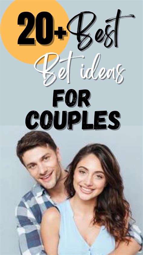 flirty bets|250+ Flirty Bet Ideas (For Couples .